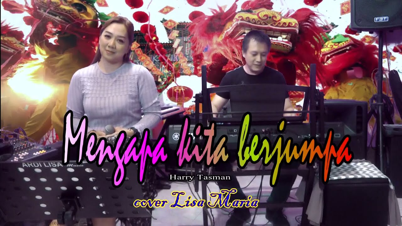 Mengapa kita berjumpa - Harry Tasman ( cover Lisa Maria )