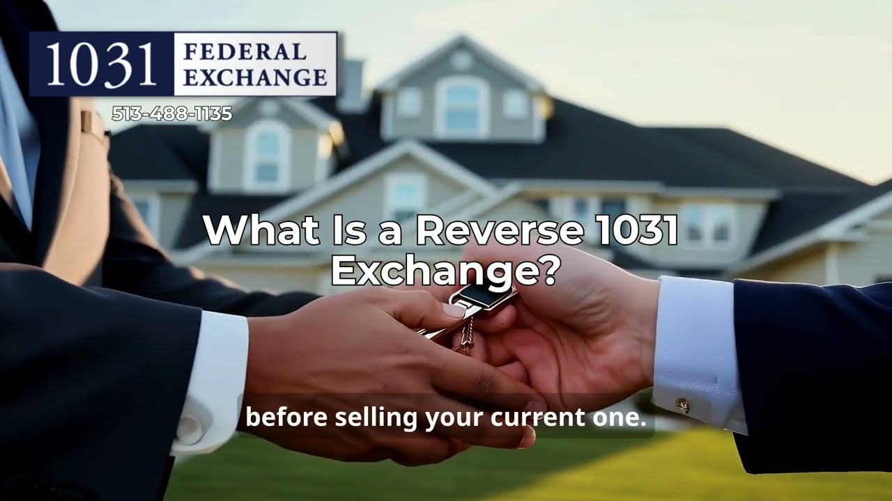 What Is a Reverse 1031 Exchange?