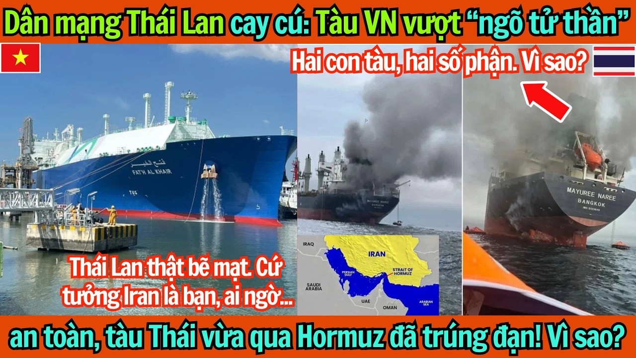 Dân mạng Thái Lan cay cú: Vì sao tàu Việt Nam chở 63.000 tấn Dầu an toàn qua IRAN-tàu Thái dính đạn?
