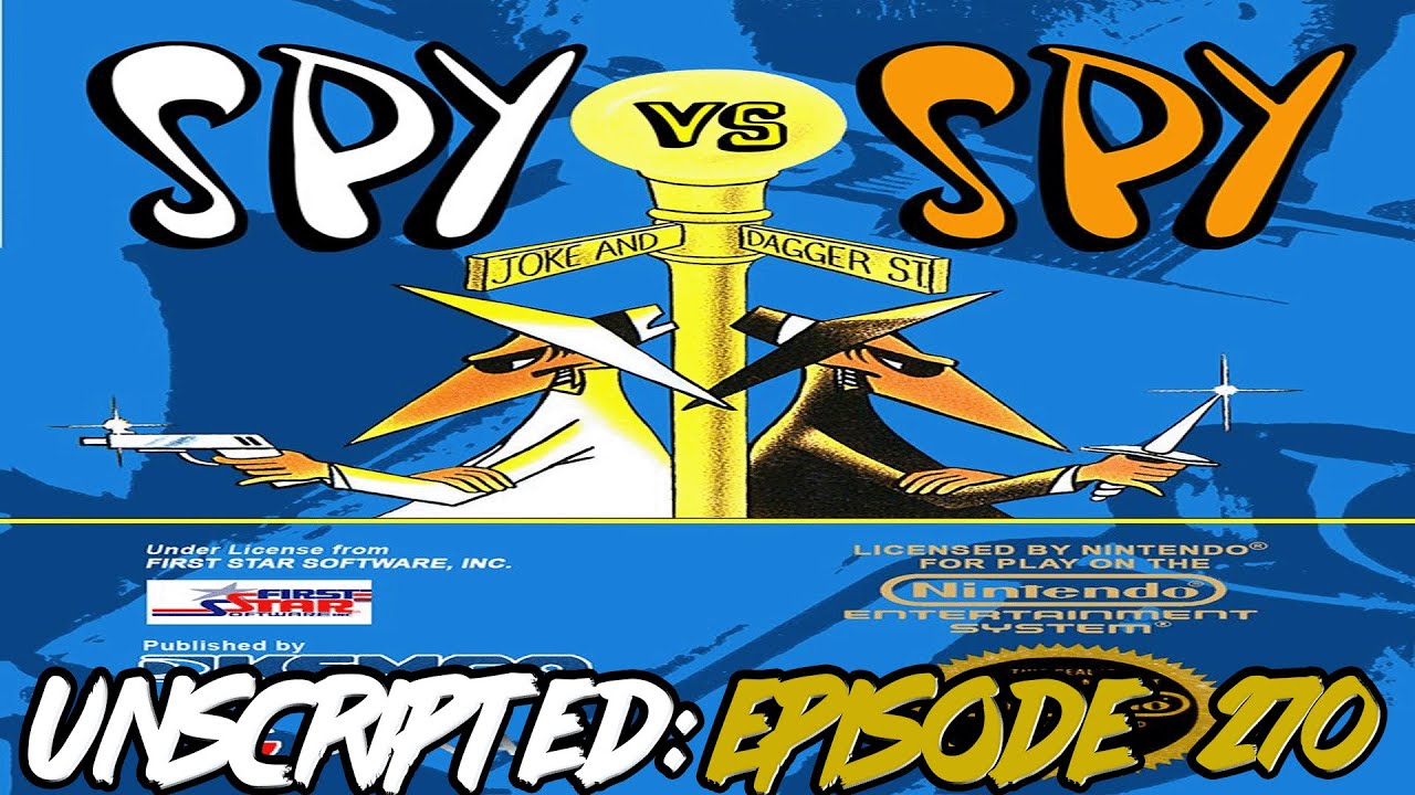 Unscripted Episode 270: Spy vs Spy (NES)