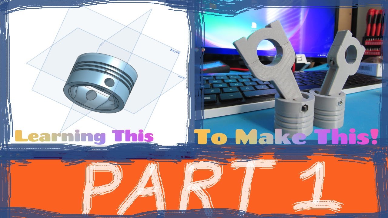 How To Make A Working Toy Engine Using Cad And A 3d Printer (part 1)