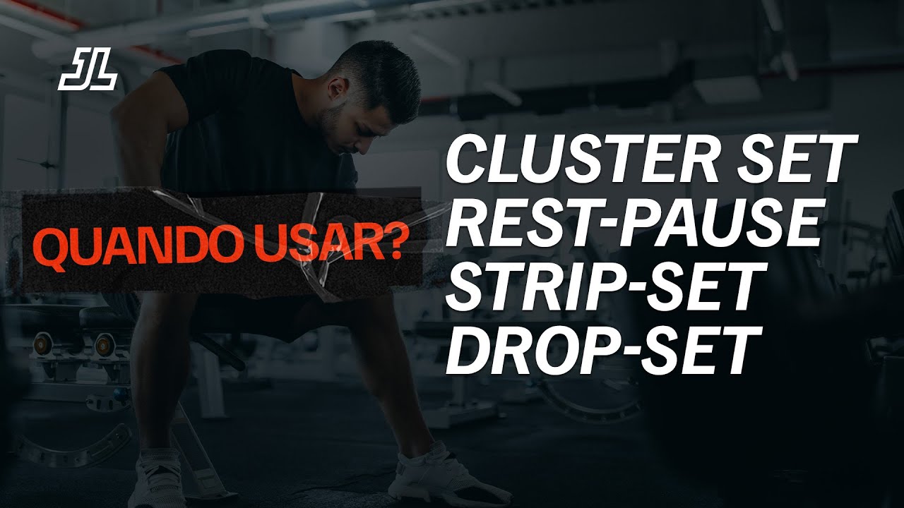 QUANDO UTILIZÁ-LAS? CLUSTER SET, REST-PAUSE, STRIP-SET E DROP-SET #treino #academia