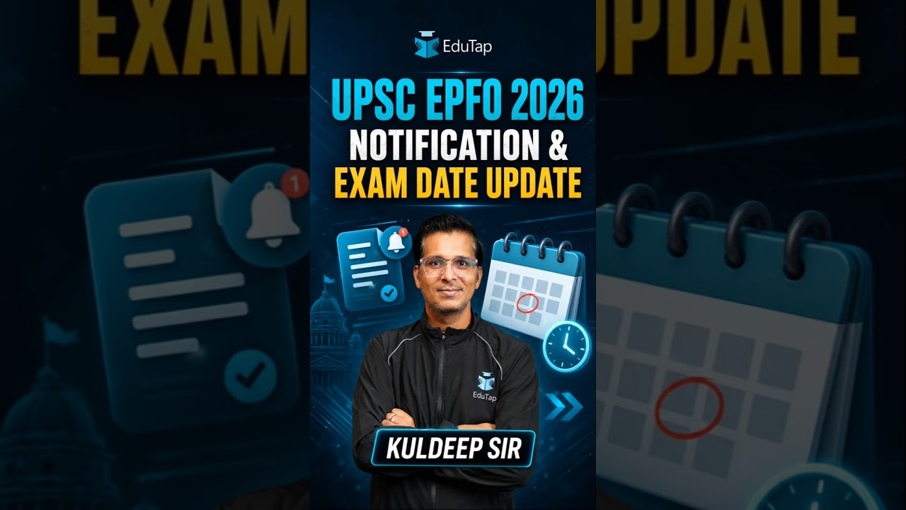 UPSC EPFO 2026: Notification Date, Exam in 2026 & Expected Exam Month
