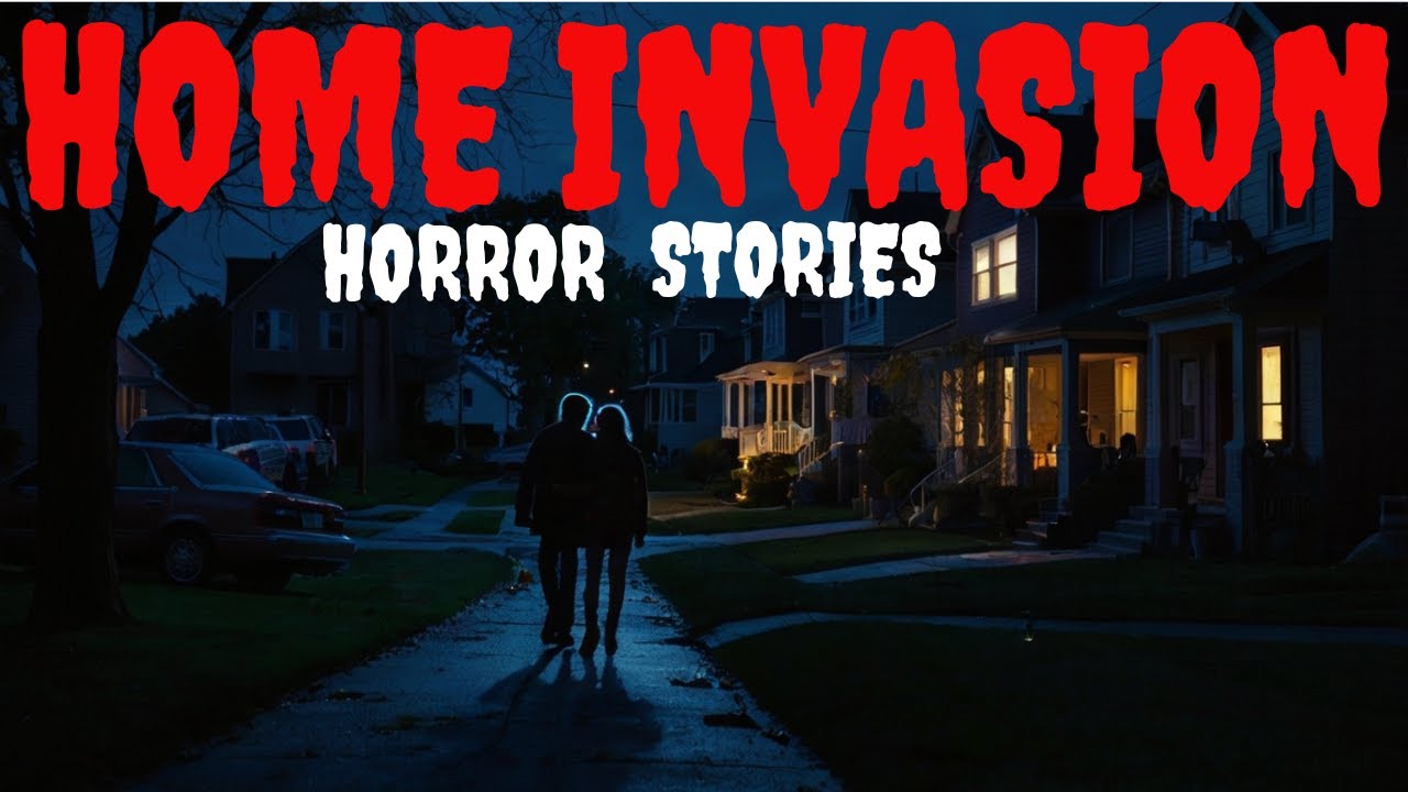 8 HOME INVASION HORROR STORIES | TRUE HORROR STORIES