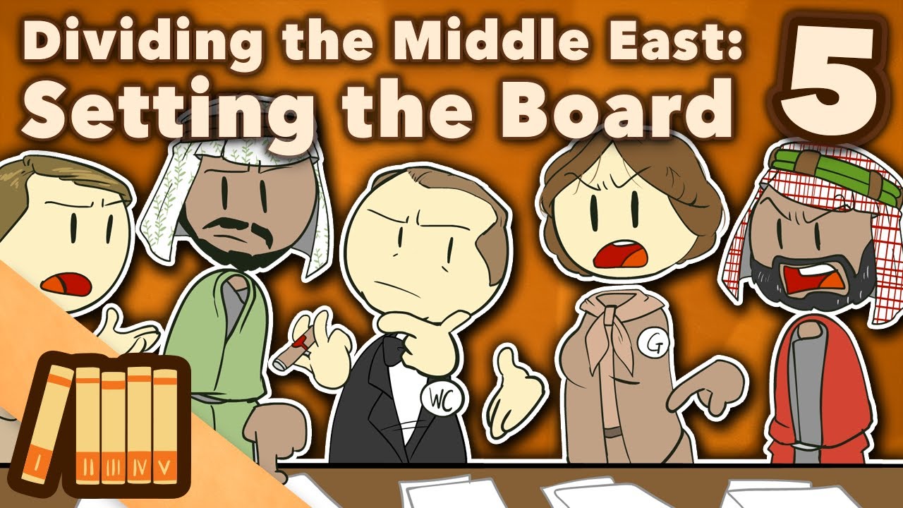 Dividing the Middle East - Setting the Board - Extra History - Part 5