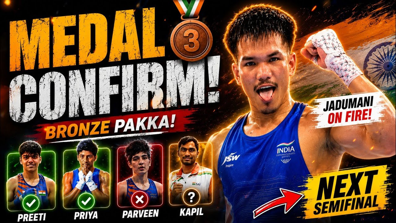 JADUMANI MEDAL CONFIRM! 3 Boxers Jeete, 1 Hari &mdash; CWG 2026 Update