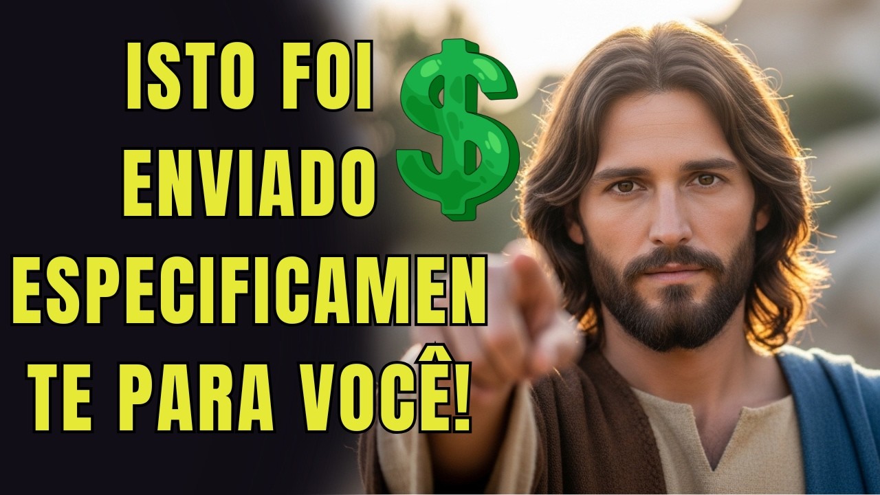 DEUS DIZ: ISTO FOI ENVIADO ESPECIFICAMENTE PARA VOCÊ!