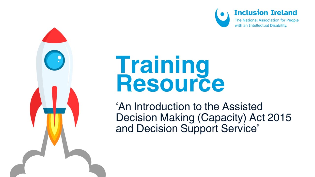 Training resource - Assisted Decision Making (Capacity) Act 2015 and Decision Support Service