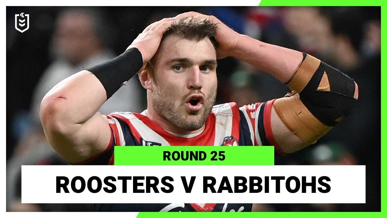 NRL Highlights | NRL Sydney Roosters v South Sydney Rabbitohs | Round 25, 2022 | Full Match Replay