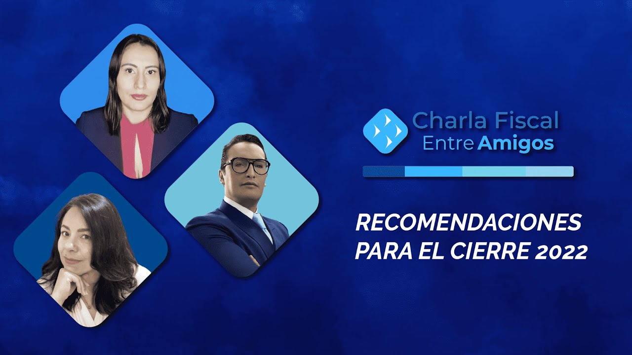 Cadefi | Recomendaciones para el cierre 2022