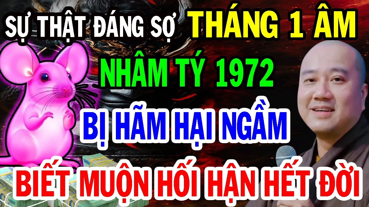 THẦY PHÁP HÒA KHAI THỊ: Nhâm Tý 1972 T1 ÂL Trả Nghiệp Âm, Bị Hãm Hại Ngầm, Biết Muộn Ân Hận Cả Đời