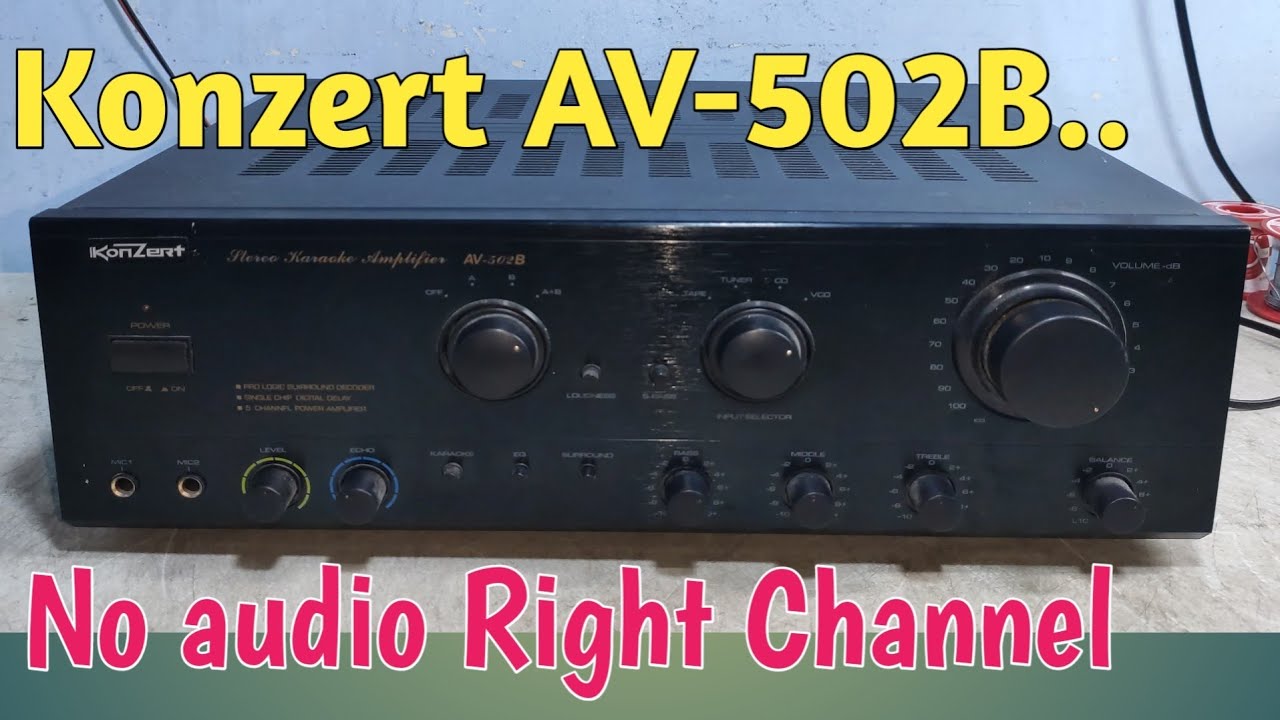 KONZERT AV-502B, No audio right channel.