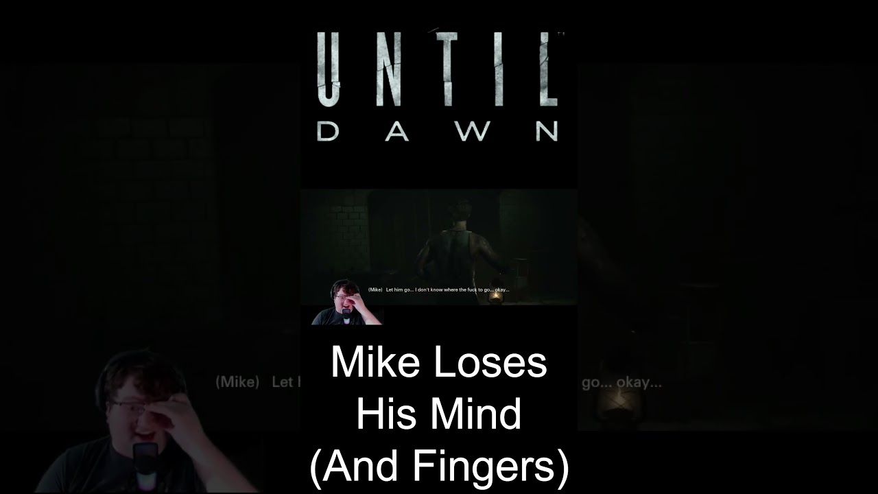 Mike Loses His Mind (and Fingers) #untildawnpc #blindplay #choicesmatter