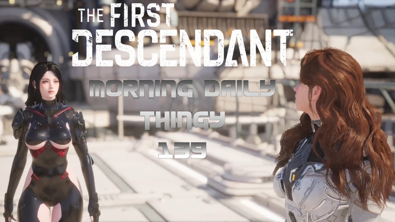 THE FIRST DESCENDANT - Livestream 139 - Dia and Guide take a stroll around Albion