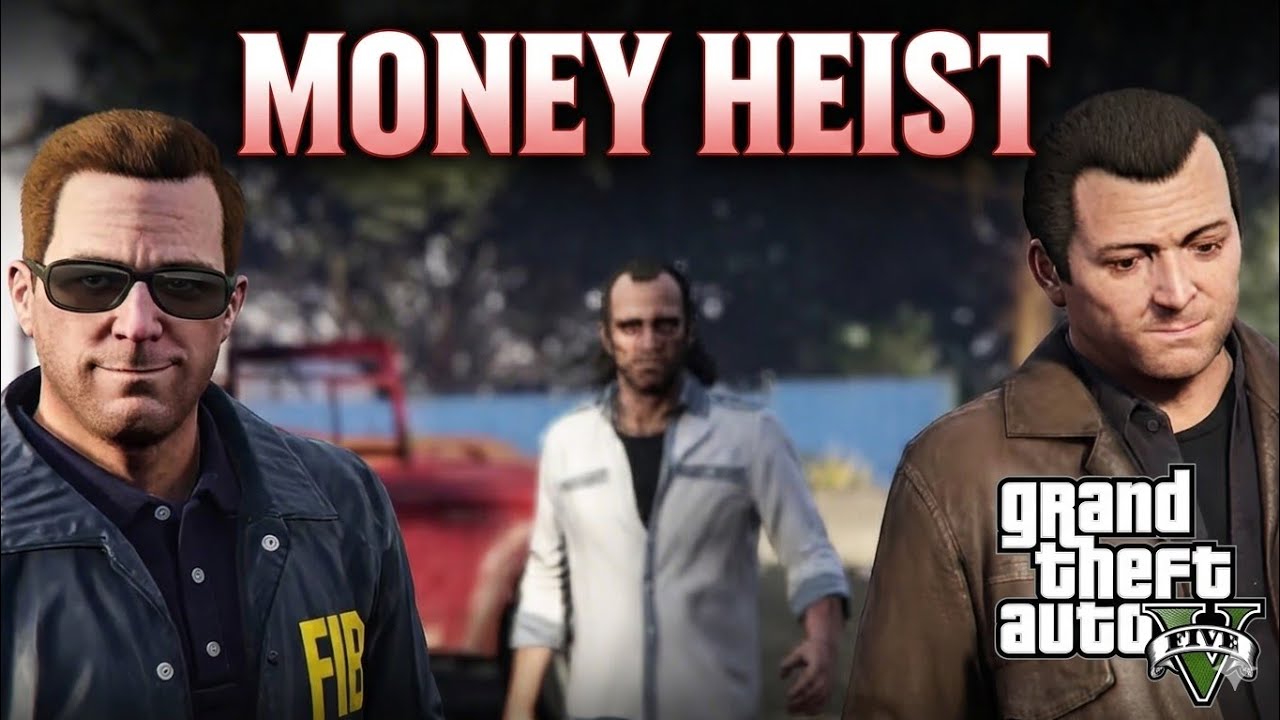 GTA 5 The Money Heist