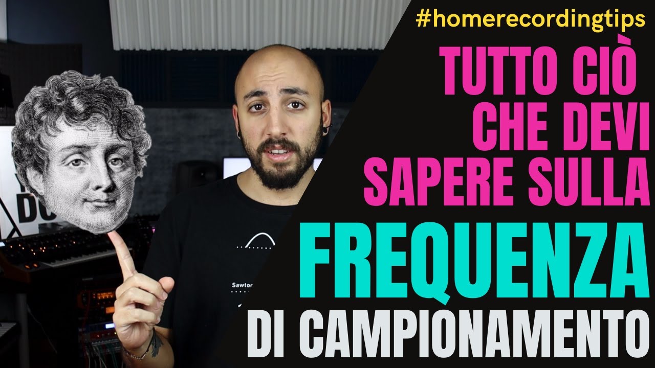 TUTTO CIO' CHE DEVI SAPERE SULLA FREQUENZA DI CAMPIONAMENTO!