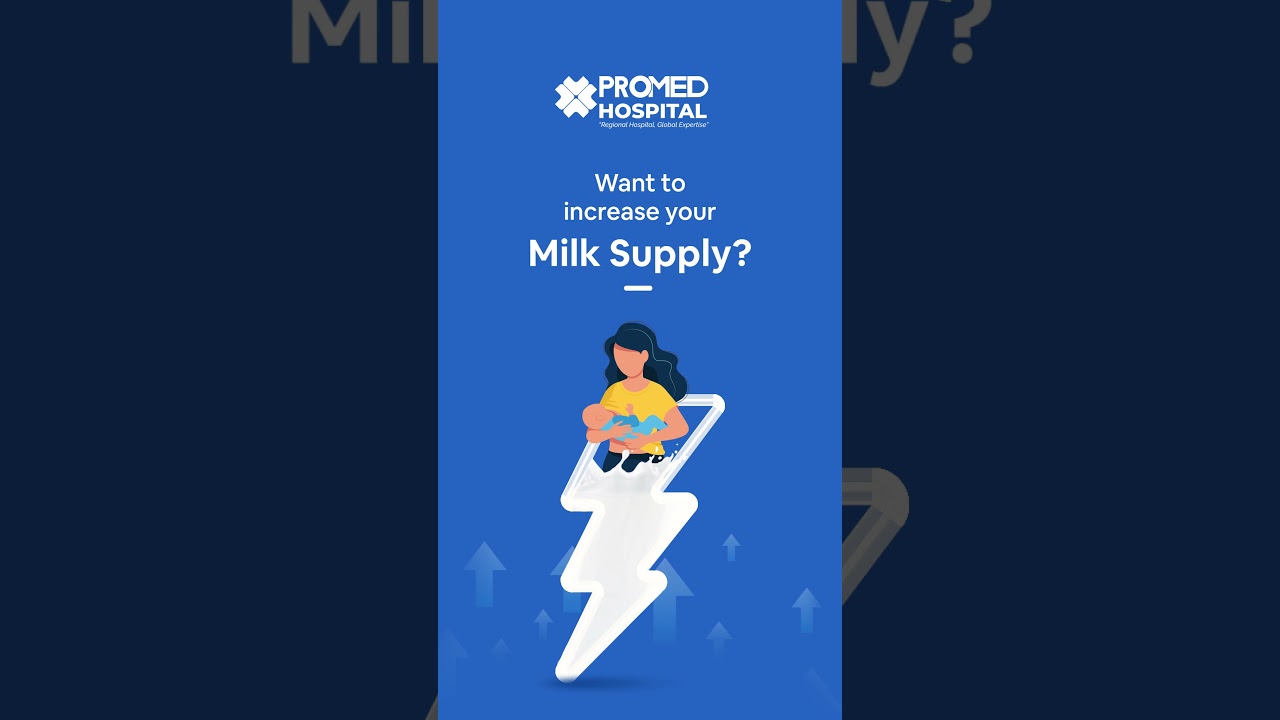 Want to increase your milk supply? | Promed Hospital | Health Tips | Kottivakkam | Chennai