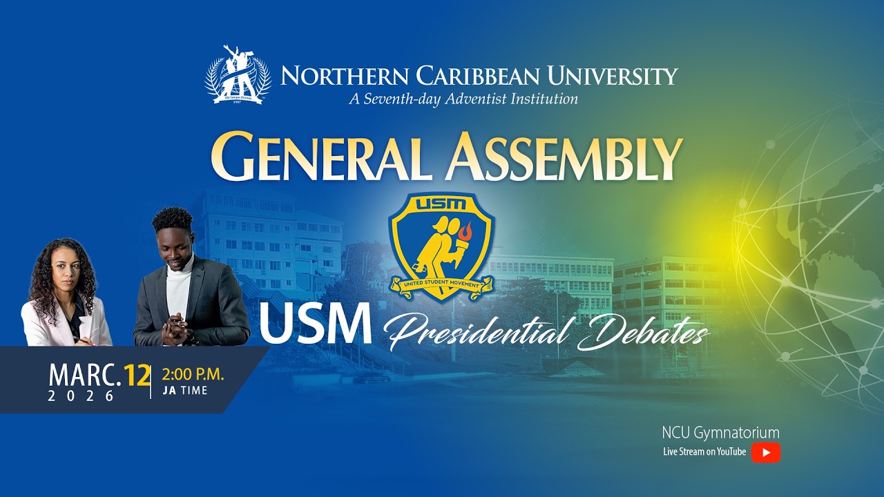GENERAL ASSEMBLY | USM Presidential Debates | Northern Caribbean University