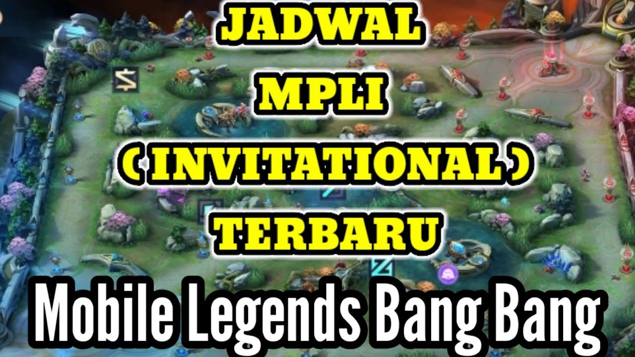Update Terbaru Jadwal MPLI  (MPL INVITATIONAL) ONE ESPORT  MOBILE LEGENDS BANG BANG