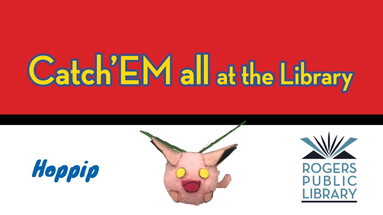 Catch ‘EM All @ the Library 2-17-26