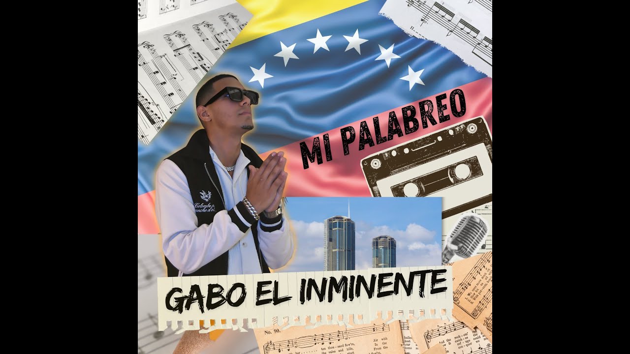 MI PALABREO (OFICIAL)  - GABO EL INMINENTE 
