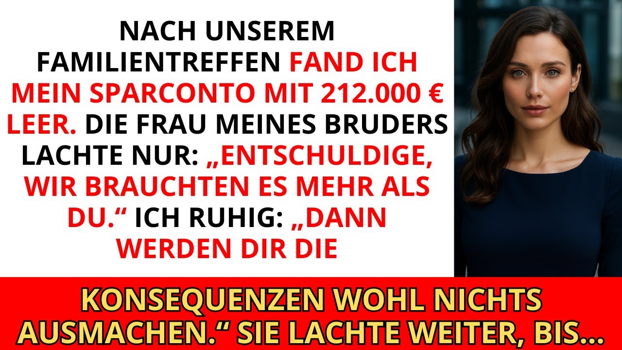 Mein Bruder und seine Frau stahlen nach unserem Familientreffen all meine Ersparnisse und lachten…
