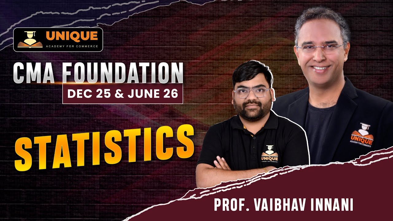 CMA FOUNDATION | STATISTICS LECTURE 1 | DEC 25 & JUNE 26  | PROF. VAIBHAV INANI SIR