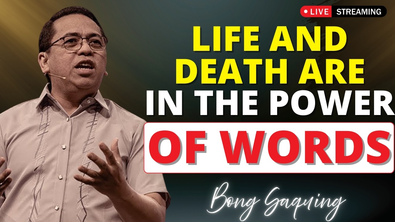 THE POWER OF YOUR WORDS | Faith That Tames the Tongue – Bong Saquing Sermon