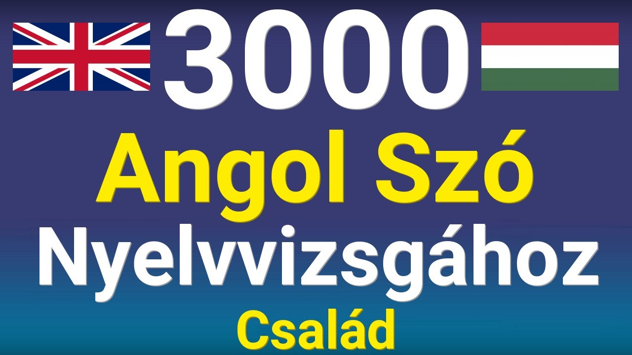 Angol Szavak Nyelvvizsgára - Család - 3000 Leggyakoribb Angol Szó