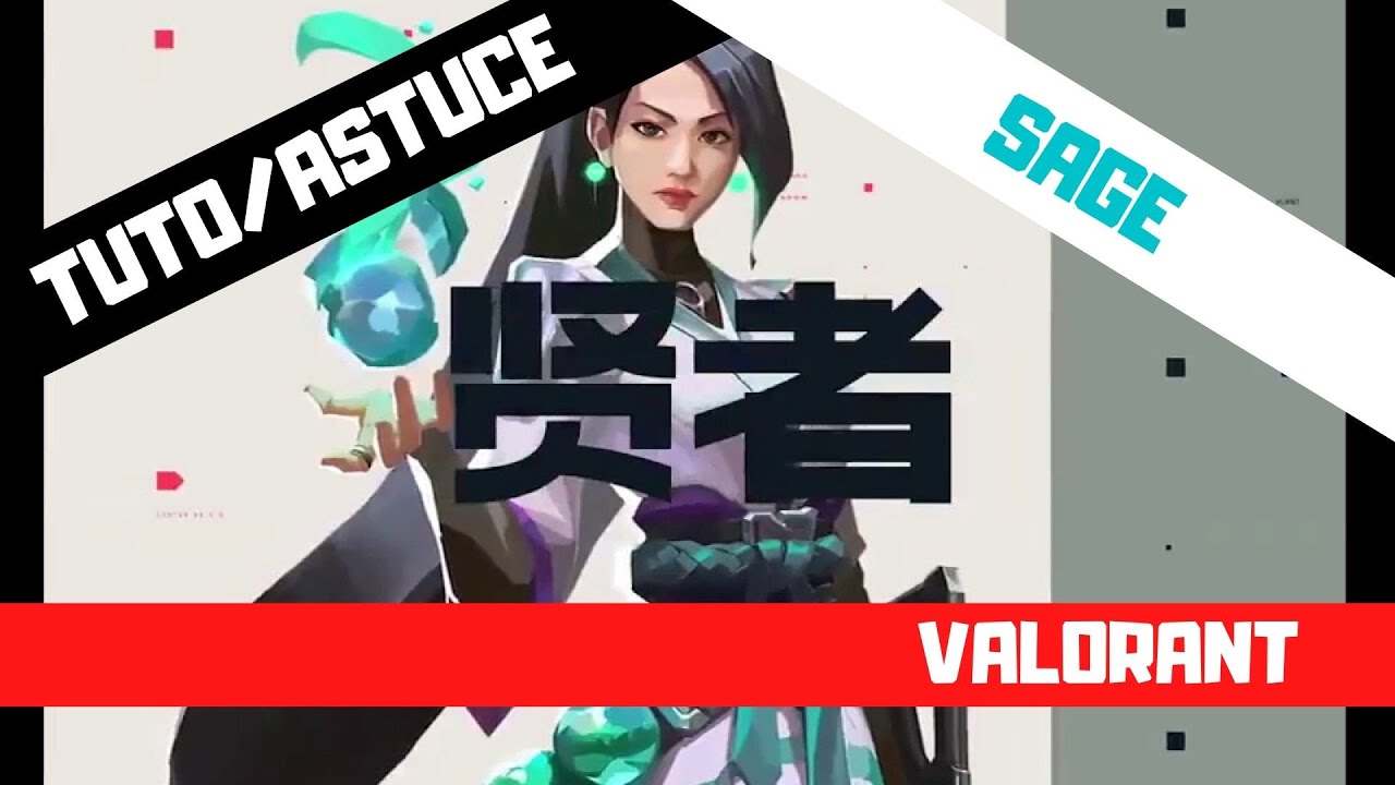 TUTO / GUIDE SAGE VALORANT FR : ASTUCES & TRICKS AVANCÉES