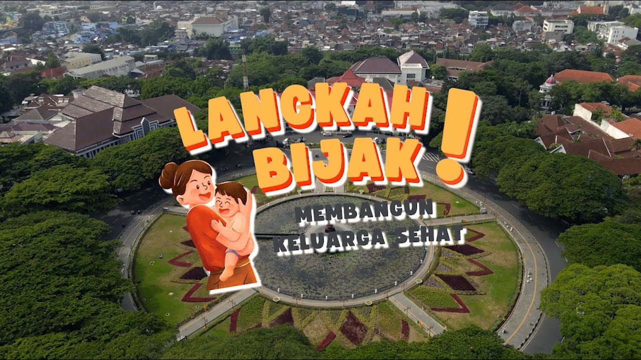 ILM DINSOS KOTA MALANG - LANGKAH BIJAK MEMBANGUN KELUARGA SEHAT