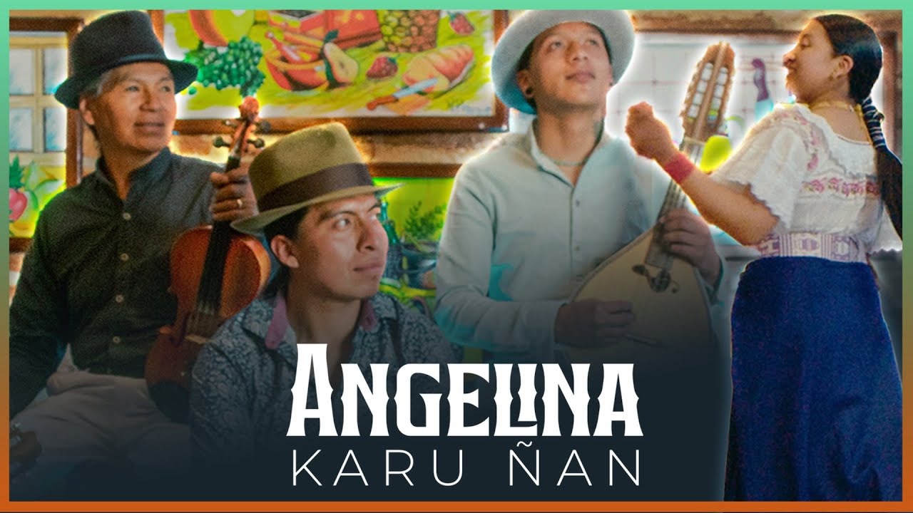 Karu Ñan - Angelina🔥Video Oficial🔥