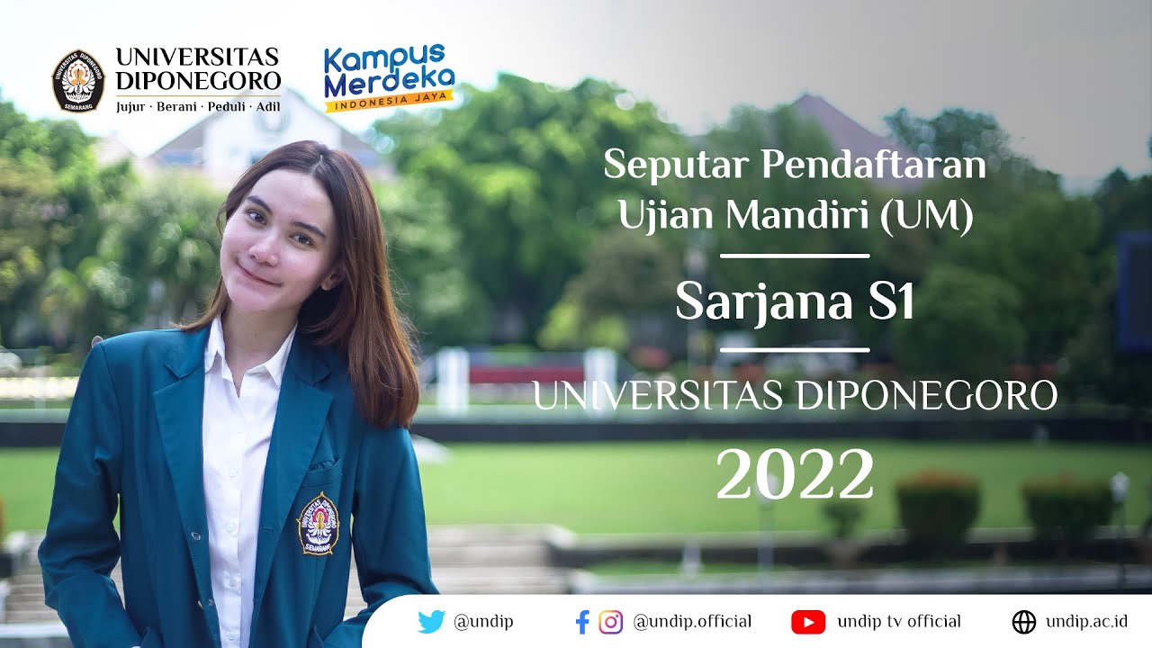 SEPUTAR UJIAN MANDIRI (UM) SARJANA S1 UNDIP