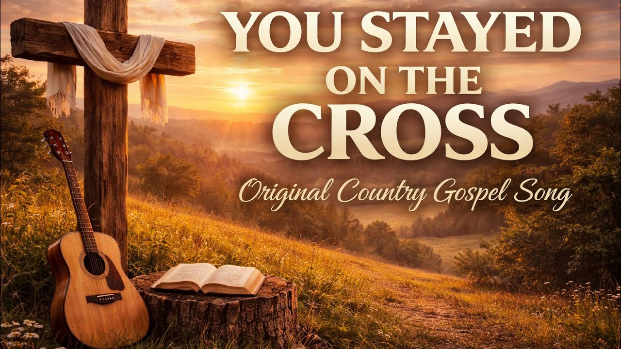 You Stayed on the Cross | Original Country Gospel Song