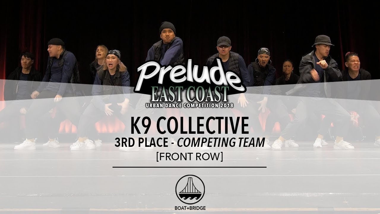 (3rd Place) K9 Collective [FRONT ROW] || Prelude East Coast 2018 || #EC10