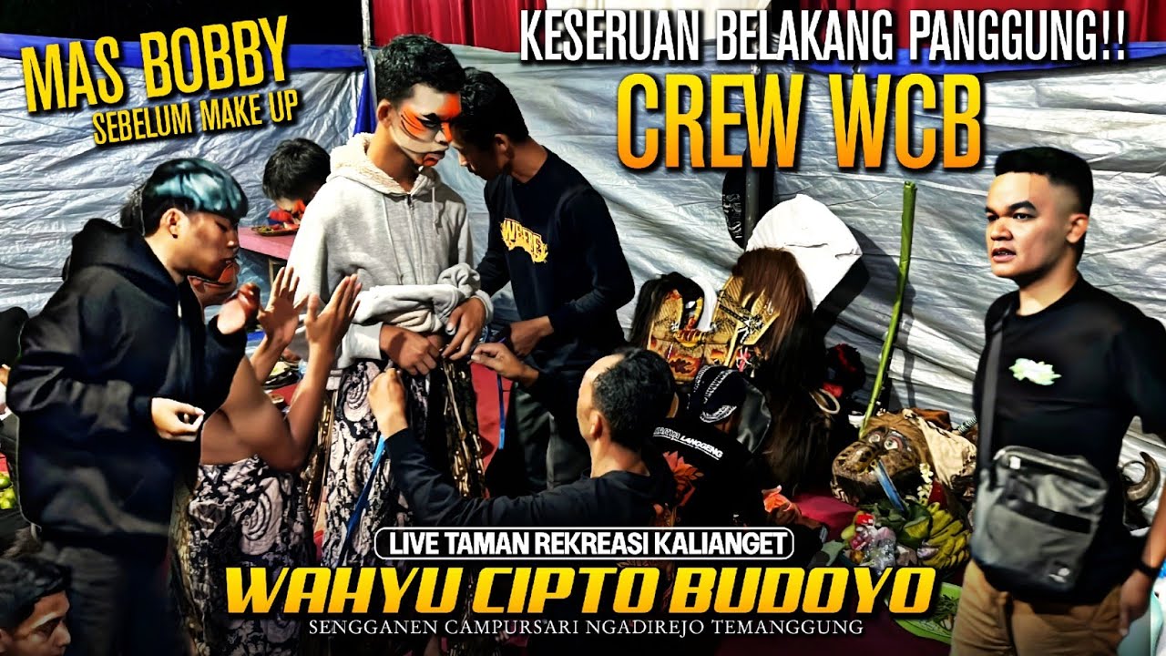 KESERUAN DIBELAKANG PANGGUNG!! PROSES RIAS PEMAIN WCB WAHYU CIPTO BUDOYO SENGGANEN LIVE KALIANGET