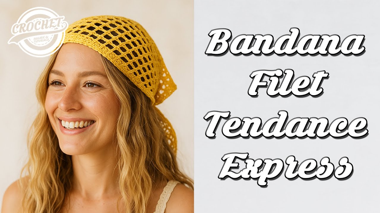 Tuto Express de Bandana Filet Tendance pour l'Été | Mode