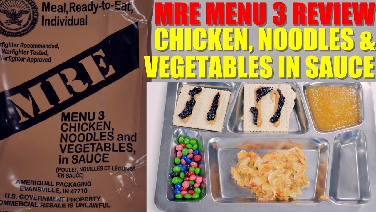 2019 MRE Taste Test: Menu 3 Chicken, Noodles, & Vegetables in Sauce