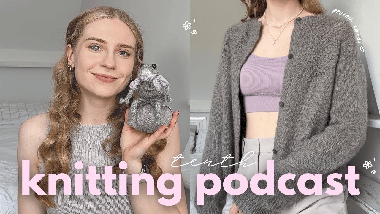 knitting podcast 10: cardigan curse & the perfect pink yarn 🌸🌿🐸