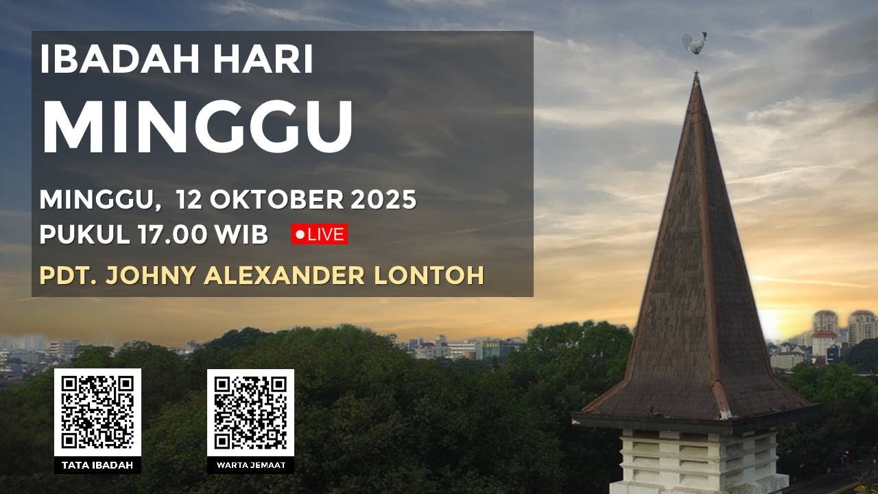 [LIVE] IBADAH HARI MINGGU XVIII SESUDAH PENTAKOSTA - 12 OKTOBER 2025 PUKUL 17.00 WIB