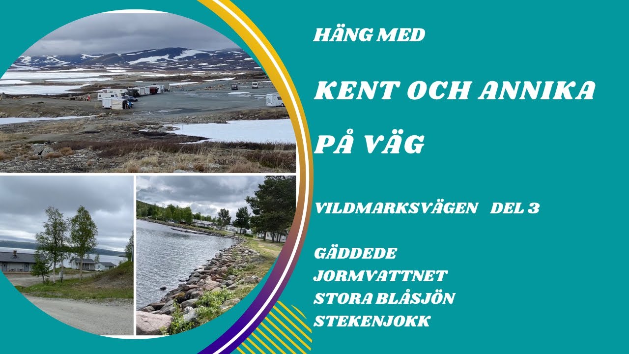 Vildmarksv&auml;gen Del 3 G&auml;ddede, Jormvattnet, Stora Bl&aring;sj&ouml;n och Stekenjokk