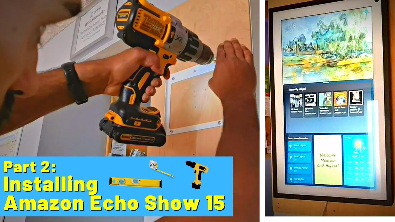 How to Wall Mount the Amazon Echo Show 15 &mdash; Setup Guide (Pt 2)