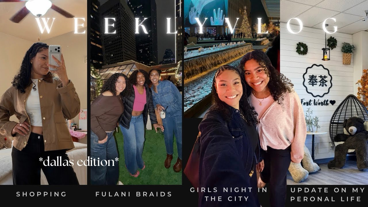 few days in my life VLOG🎄(fulani braids, girls night out, shopping, life update + more) 