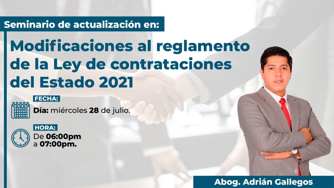 MODIFICACIONES AL REGLAMENTO DE LA LEY DE CONTRATACIONES DEL ESTADO 2021 | CURSO GRATUITO Y COMPLETO