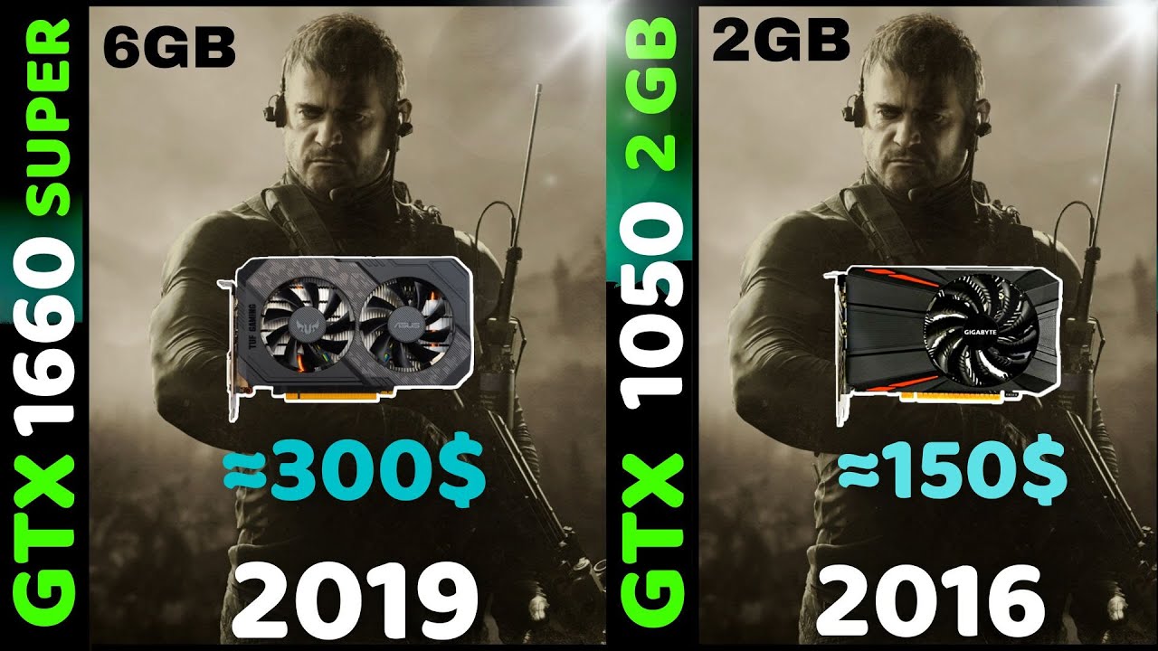 GTX 1050 2GB VS GTX 1660 SUPER 6GB