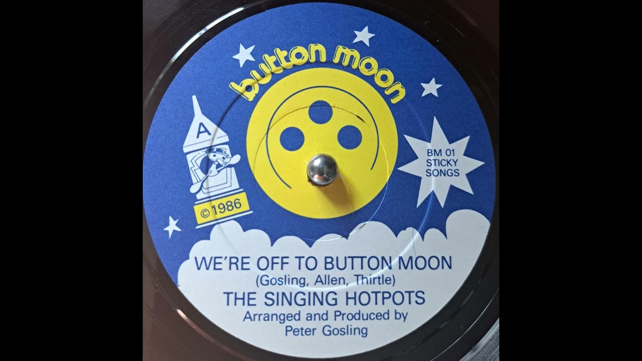 The Singing Hotpots - We're Off To Button Moon