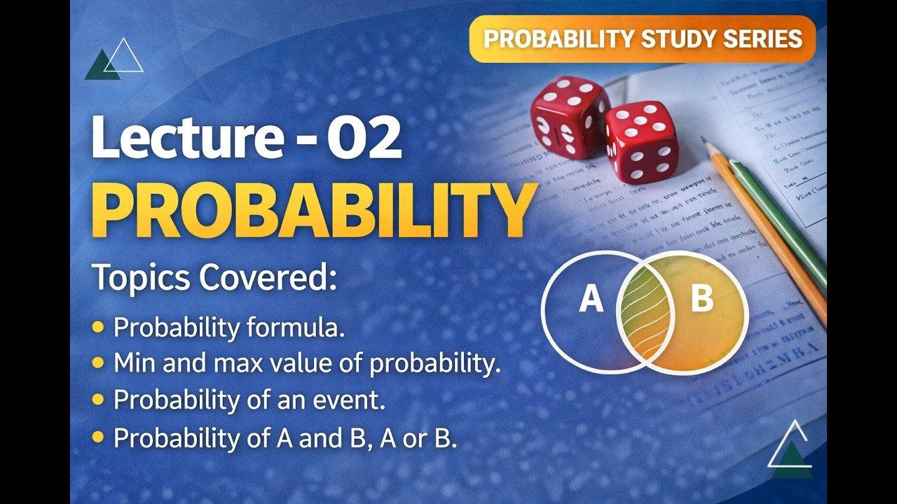 Probability Lecture 02 | Probability Formula | A and B, A or B | Class 11 Maths