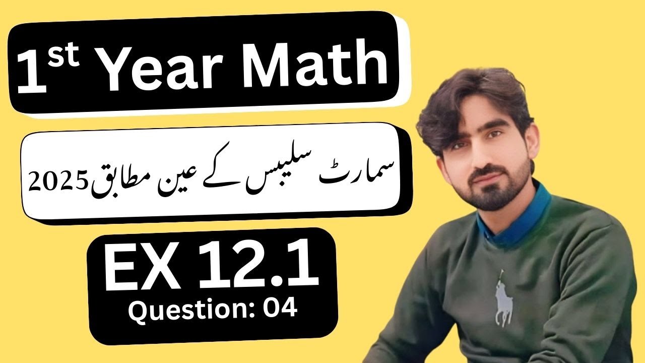 Class 11 Math | Ex 12.1 Question 04 | Smart Syllabus 2025