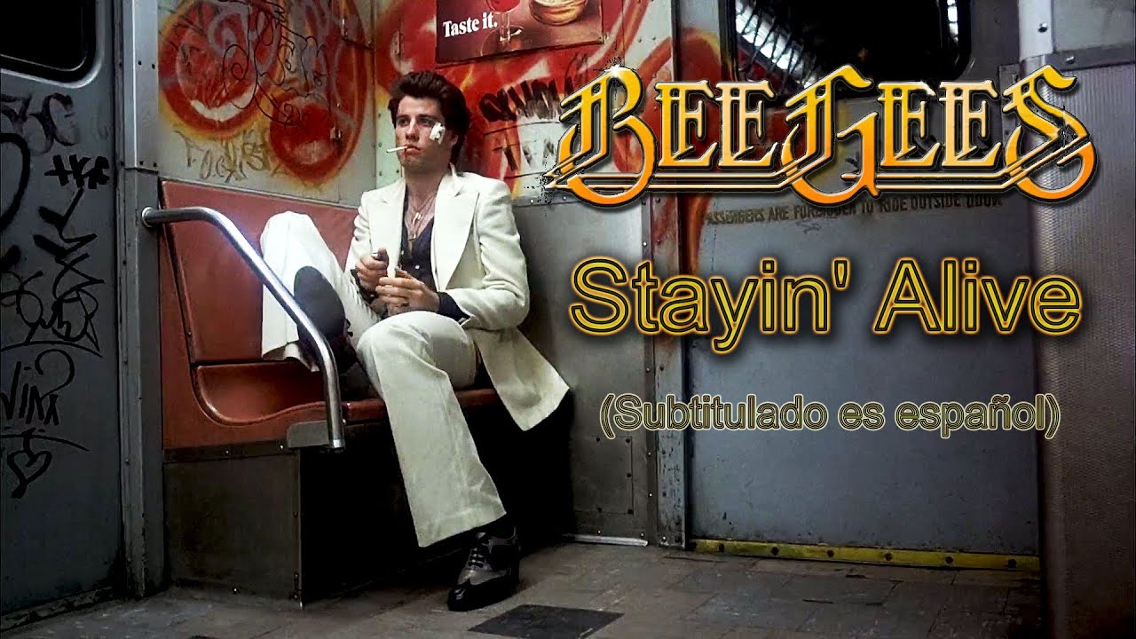 Bee Gees - Stayin' Alive (Subtitulado en español)