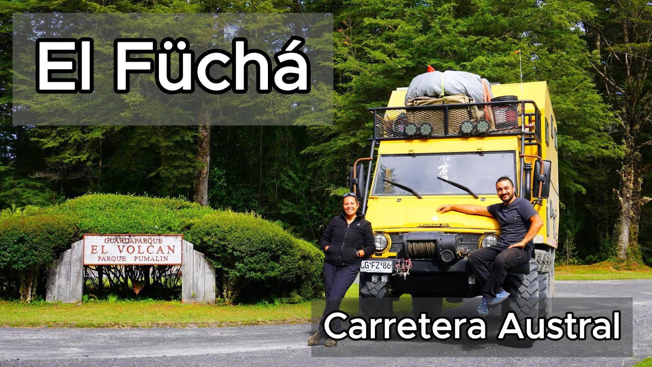 El Fucha en la Carretera Austral | 5 meses de aventura en un Unimog Camper.